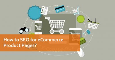 How to SEO for eCommerce Product Pages