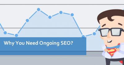 Why You Need Ongoing SEO