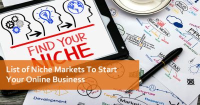 List of Niche Markets To Start Your Online Business